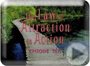 Let Loose!  The Law of Attraction in Action Episode Ten